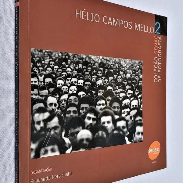 Hélio Campos Mello - Coleção Senac de Fotografia 2
