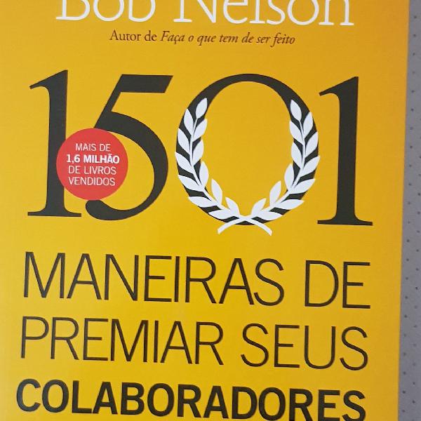 Livro 1501 Maneiras de Premiar seus Colaboradores