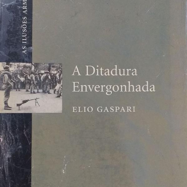 Livro "A DITADURA ENVERGONHADA" ELIO GASPARI