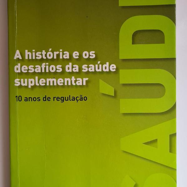 Livro A história e os desafios da Saúde Suplementar