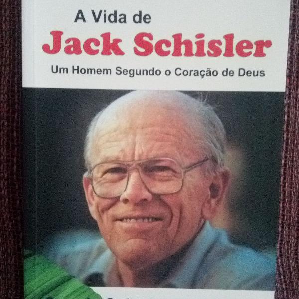 Livro Biografia A Vida de Jack Schisler - Um Homem Segundo