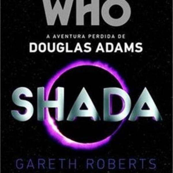 Livro Doctor Who - Shada A Aventura Perdida De Douglas Adams