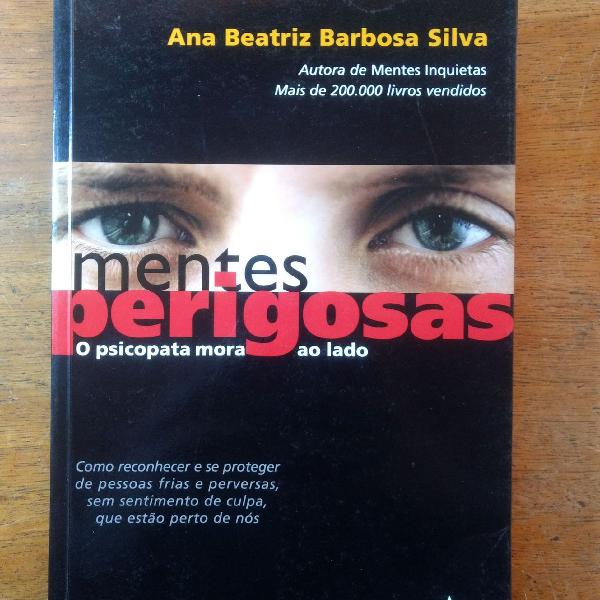 Livro - Mentes Perigosas, de Ana Beatriz Barbosa.