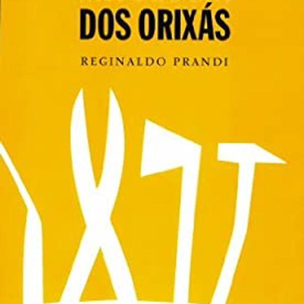 Livro Mitologia Dos Orixás Reginaldo Prandi