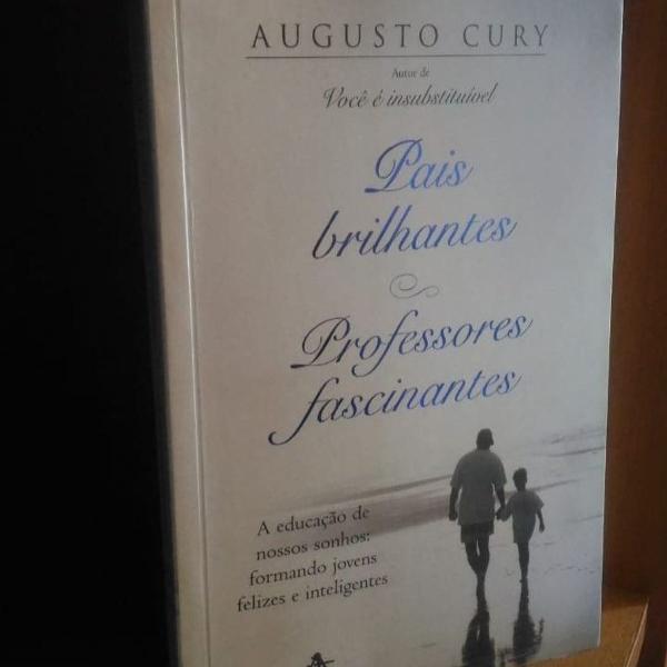 Livro "Pais Brilhantes, Professores Fascinantes", de Augusto