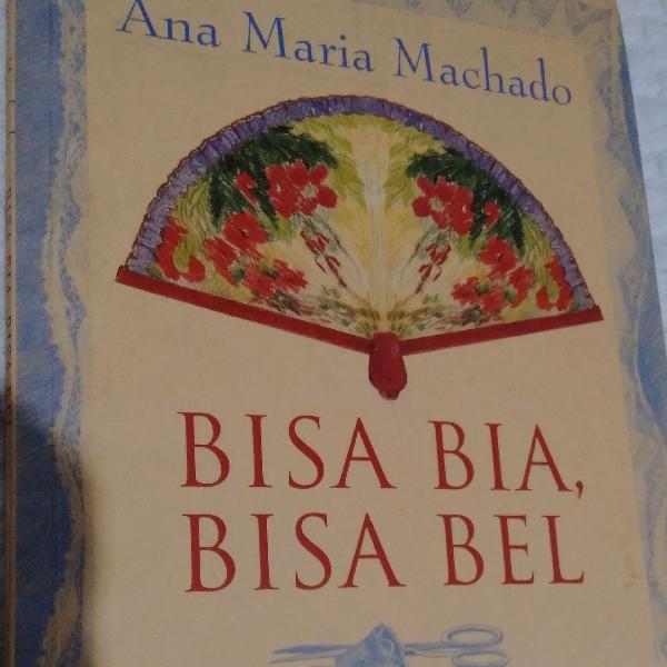 Livro Vestibular Ana Maria Machado Bisa Bia Bisa Bel