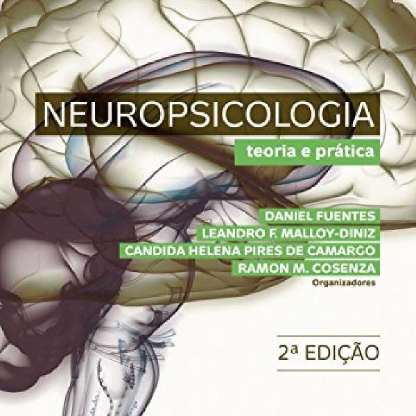 Neuropsicologia- Teoria e prática- 2 edição
