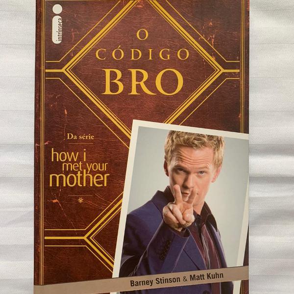 O Código Bro" - Barney Stinson e Matt Kuhn