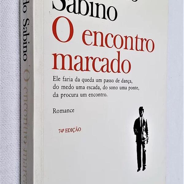 O Encontro Marcado - 74ª Edição - Fernando Sabino