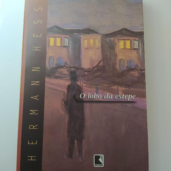 O Lobo da Estepe - Herman Hesse