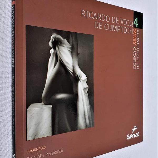 Ricardo de Vicq de Cumptich - Coleção Senac de Fotografia