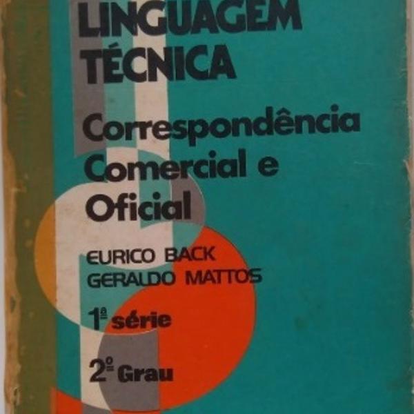 Roteiro De Linguagem Técnica. Back - Mattos. Ftd 1975