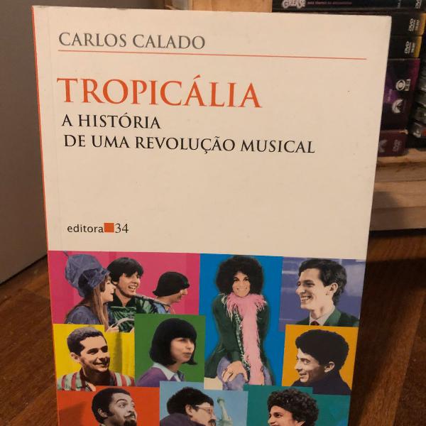 Tropicalia: A História De Uma Revolução Musical