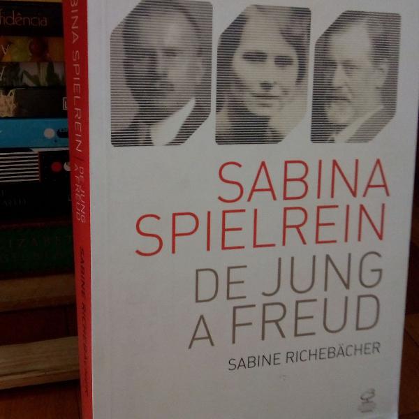 livro "Sabina Spielrein: De Jung a Freud: De Jung a Freud"