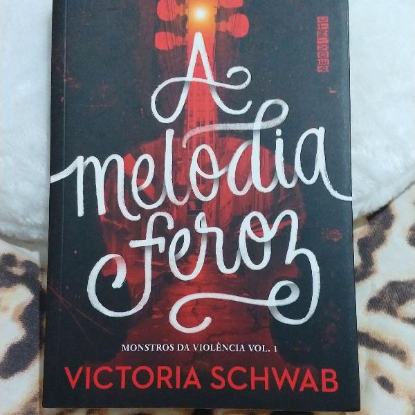 livro a melodia feroz, Victoria schwab