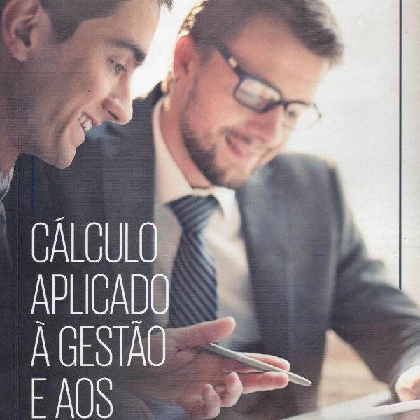 livro "cálculo aplicado à gestão e aos negócios"
