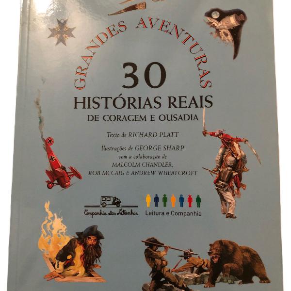 livro grandes aventuras- 30 histórias reais de coragem e