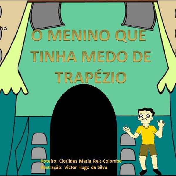 o menino que tinha medo de trapézio