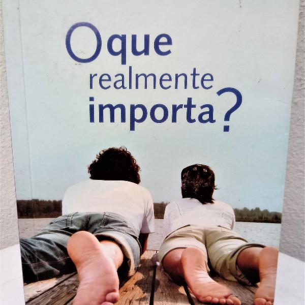 o que realmente importa?