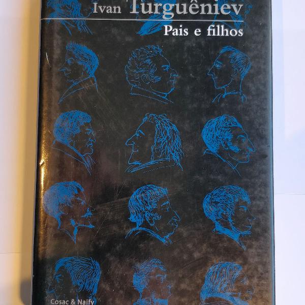 pais e filhos - Ivan turguêniev - Cosac naify