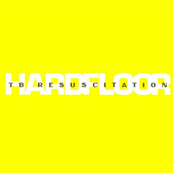 CD - Hardfloor - TB Resuscitation