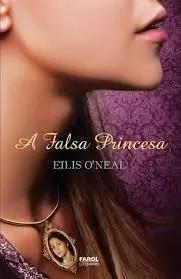 Livro A Falsa Princesa Elis O'neal