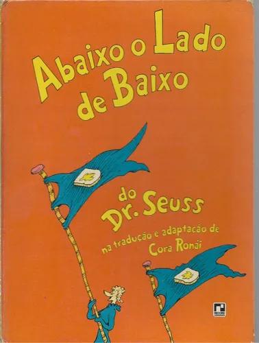 Livro Abaixo O Lado De Baixo Do Dr. Seuss