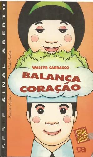 Livro Balança Coração, Walcyr Carrasco