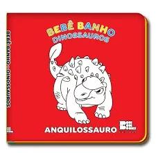 Livro Bebe Banho: Dinossauros Jessica Cavalheiro