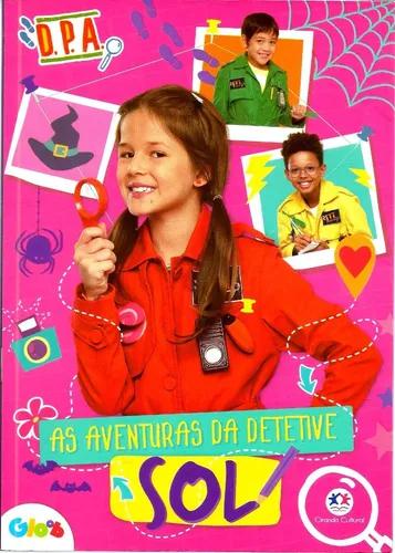 Livro D. P. A. As Aventuras Da Detetive Sol