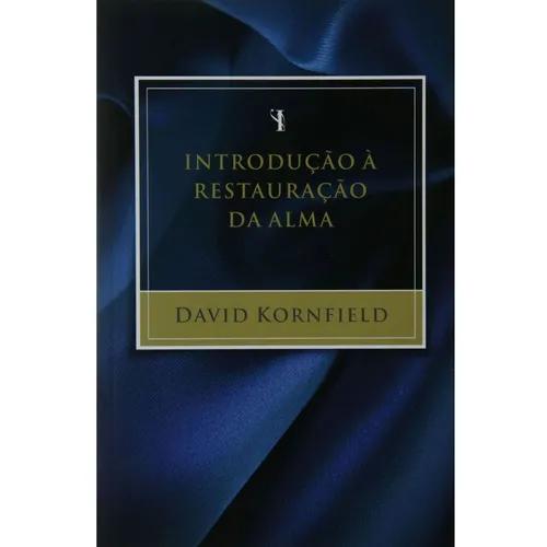 Livro David Kornfield - Introd. À Restauração Da Alma