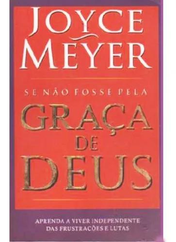 Livro Joyce Meyer - Se Não Fosse Pela Graça De Deus