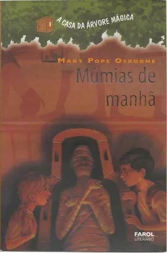 Livro Múmias De Manhã, Mary Pope Osborne