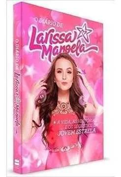 Livro O Diário De Larissa Manoela - Larissa Manoela
