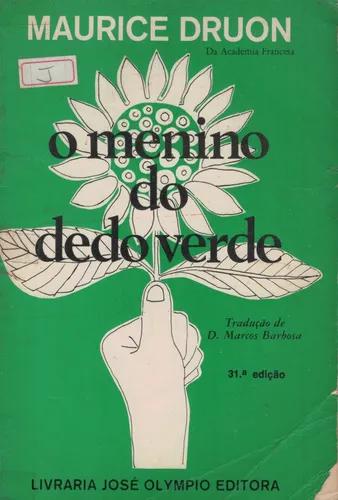 Livro O Menino Do Dedo Verde - Maurice Druon (31.a Edição)