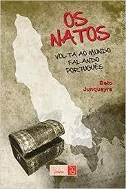 Livro Os Natos - Volta Ao Mundo Fala Beto Junqueyra