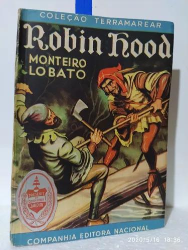 Livro Robin Hood Monteiro Lobato 1947 Coleção Terramarear
