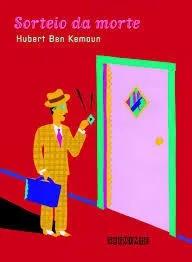 Livro Sorteio Da Morte Hubert Ben K