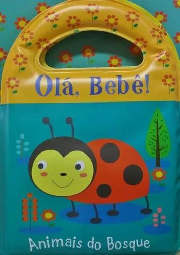 Ola Bebe - Animais Do Bosque - Livro De Banho