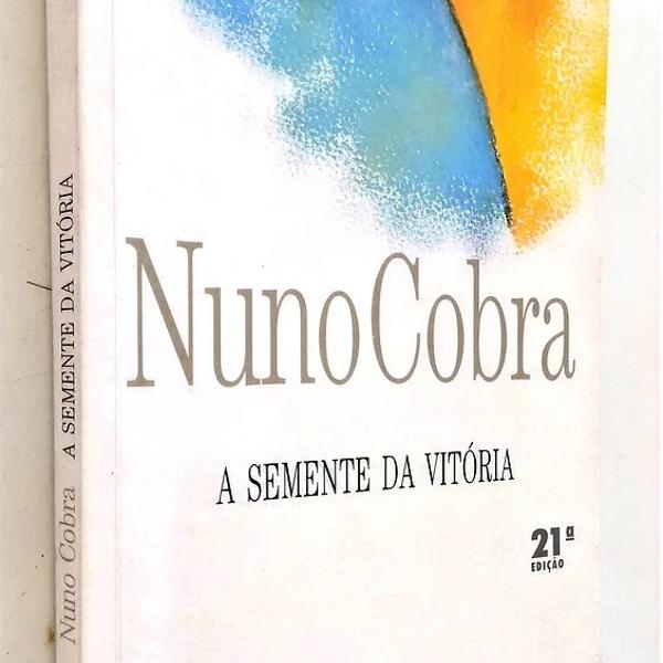 A Semente da Vitória - 21ª Edição - Nuno Cobra