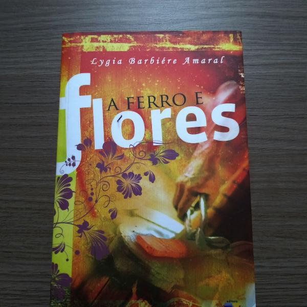Livro A Ferro E Flores