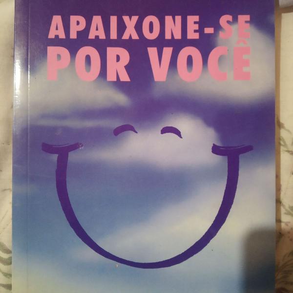 Livro "APAIXONE-SE POR VOCÊ"