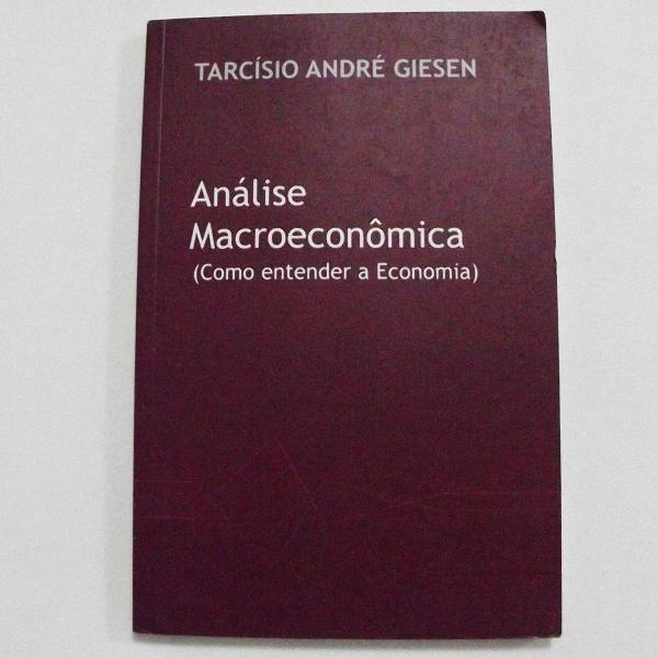 Livro "Análise Macroeconômica - Como Entender a Economia"