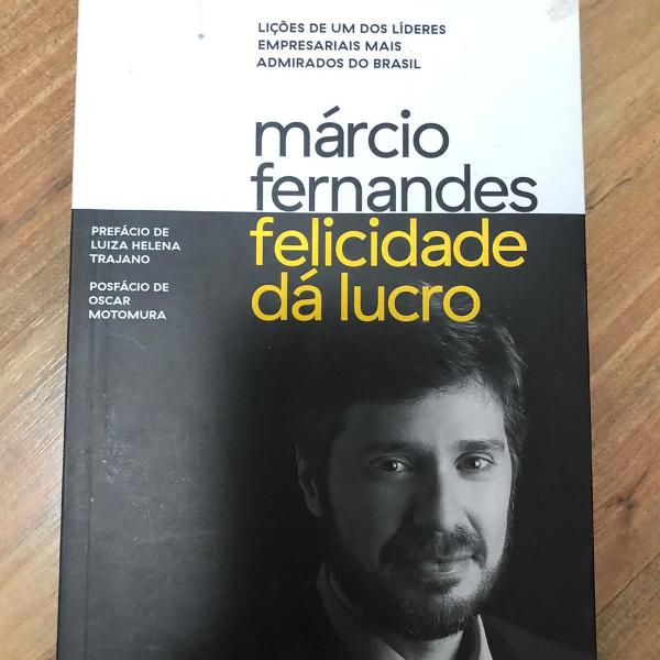 Livro " Felicidade dá Lucro " Márcio Fernandes