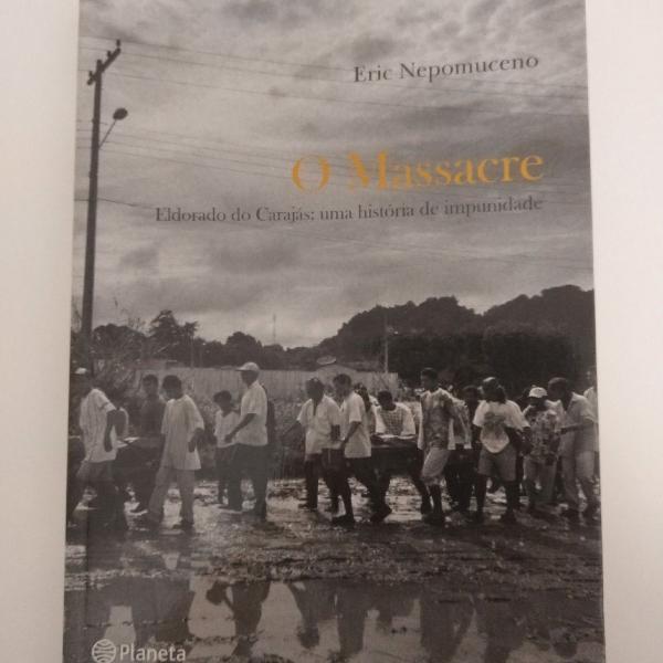 Livro "O Massacre: Eldorado dos Carajás: uma história de
