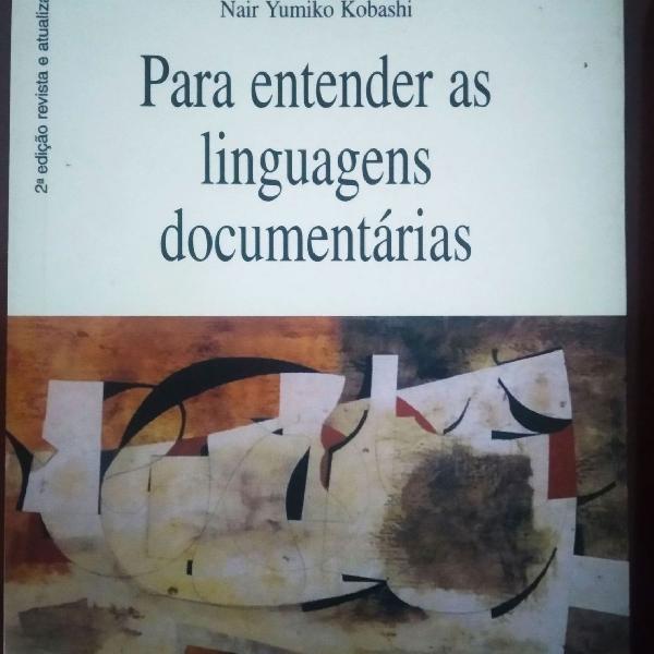 Livro Para Entender As Linguagens Documentárias (raridade!)