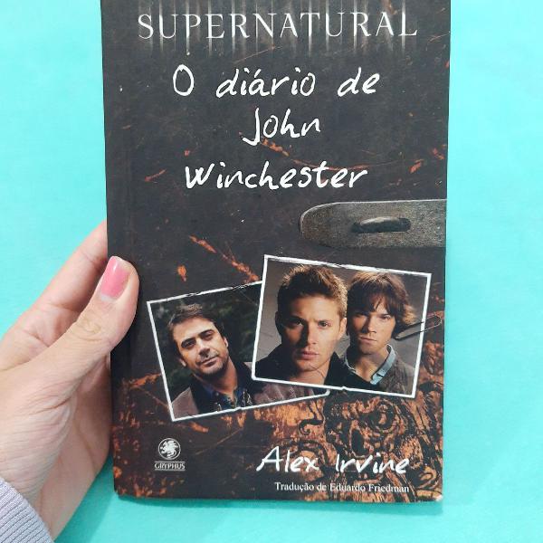 Livro: Supernatural - O diário de John Winchester.