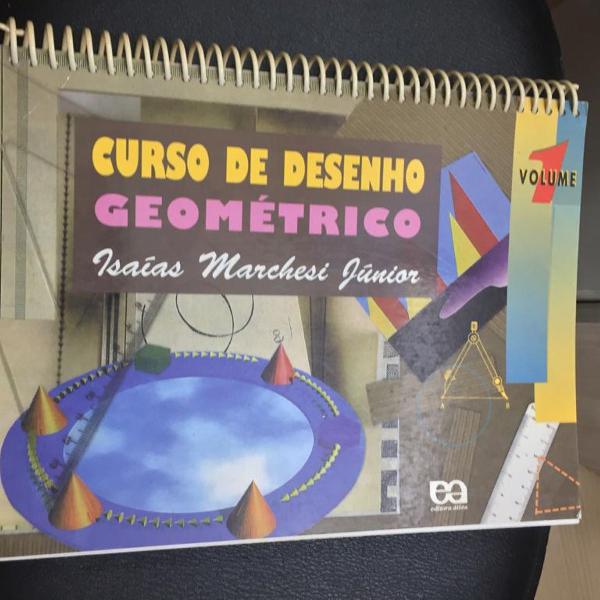 NUNCA USADO Livro: Curso de Desenho Geométrico Vol. 1