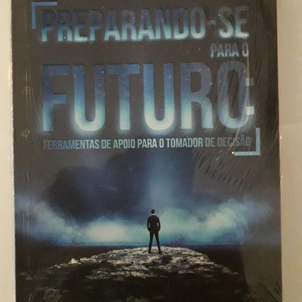 Preparando-se para o Futuro