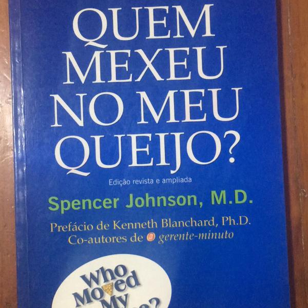 quem mexeu no meu queijo? - spencer johnson